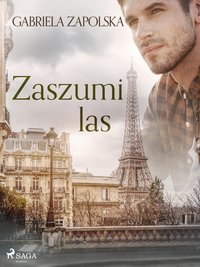 Zaszumi las - Gabriela Zapolska - ebook