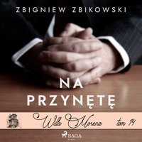 Willa Morena 14: Na przynętę - Zbigniew Zbikowski - audiobook