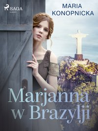 Marjanna w Brazylji - Maria Konopnicka - ebook