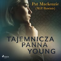 Tajemnicza panna Young - Pat Mackenzie - audiobook