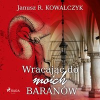Wracając do moich Baranów - Janusz R. Kowalczyk - audiobook