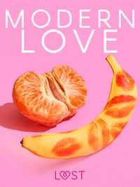 Modern love – 6 gorących opowiadań na walentynki - Opracowanie zbiorowe - ebook