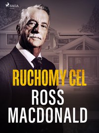 Ruchomy cel - Ross Macdonald - ebook