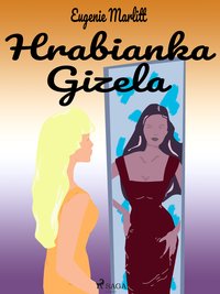 Hrabianka Gizela - Eugenie Marlitt - ebook