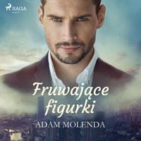 Fruwające figurki - Adam Molenda - audiobook