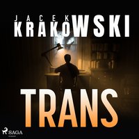 Trans - Jacek Krakowski - audiobook