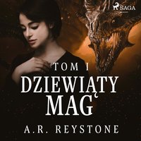 Dziewiąty Mag. Tom 1 - A.R. Reystone - audiobook
