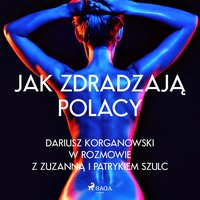 Jak zdradzają Polacy - Zuzanna Szulc - audiobook