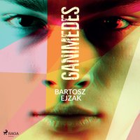 Ganimedes - Bartosz Ejzak - audiobook
