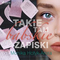 Takie tam babskie zapiski - Monika Hołyk Arora - audiobook