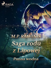 Saga rodu z Lipowej 32: Panna wodna - Marian Piotr Rawinis - ebook