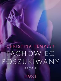Fachowiec poszukiwany część 1 – opowiadanie erotyczne - Christina Tempest - ebook
