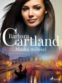 Maska miłości - Ponadczasowe historie miłosne Barbary Cartland - Barbara Cartland - ebook