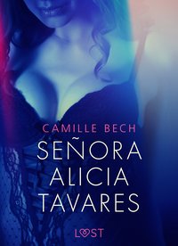 Señora Alicia Tavares - opowiadanie erotyczne - Camille Bech - ebook