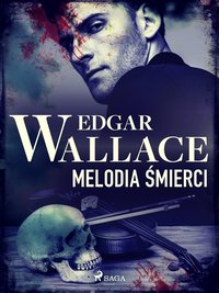 Melodia śmierci - Edgar Wallace - ebook