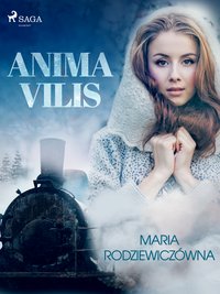 Anima Vilis - Maria Rodziewiczówna - ebook