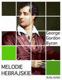 Melodie hebrajskie - George Gordon Byron - ebook