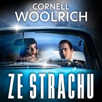 Ze strachu - Cornell Woolrich - audiobook