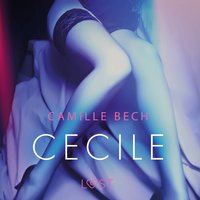 Cecile - opowiadanie erotyczne - Camille Bech - audiobook