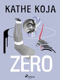 Zero - Kathe Koja - ebook
