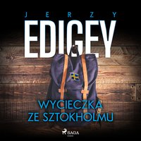Wycieczka ze Sztokholmu - Jerzy Edigey - audiobook