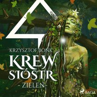 Krew Sióstr. Zieleń V - Krzysztof Bonk - audiobook