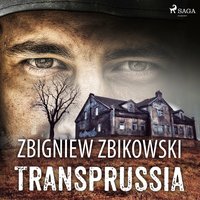 Transprussia - Zbigniew Zbikowski - audiobook