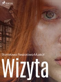 Wizyta - Stanisława Fleszarowa-Muskat - ebook