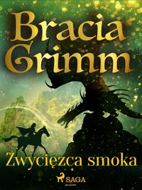Zwycięzca smoka - Bracia Grimm - ebook