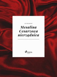 Mesalina Cesarzowa nierządnica - Leo Belmont - ebook