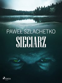 Sieciarz - Paweł Szlachetko - ebook