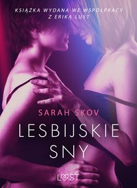 Lesbijskie sny - opowiadanie erotyczne - Sarah Skov - ebook