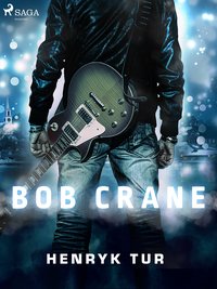 Bob Crane - Henryk Tur - ebook