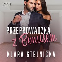 Przeprowadzka z bonusem – opowiadanie erotyczne - Klara Stelnicka - audiobook