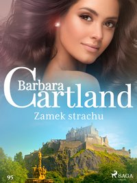 Zamek strachu - Ponadczasowe historie miłosne Barbary Cartland - Barbara Cartland - ebook