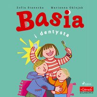 Basia i dentysta - Zofia Stanecka - audiobook