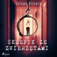 Sklepik ze zwierzętami - Istvan Vizvary - audiobook