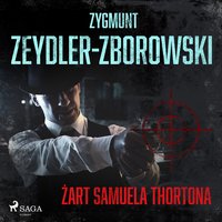 Żart Samuela Thortona - Zygmunt Zeydler-Zborowski - audiobook