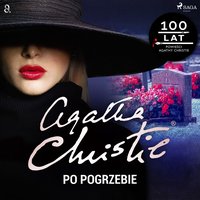 Po pogrzebie - Agatha Christie - audiobook