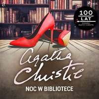 Noc w bibliotece - Agatha Christie - audiobook