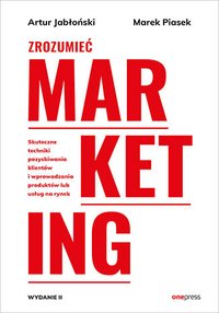 Zrozumieć marketing - Artur Jabłoński - ebook
