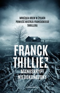 Manuskrypt niedokończony - Franck Thilliez - ebook