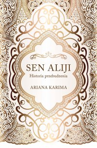 Sen Aliji. Historia przebudzenia - Ariana Karima - ebook