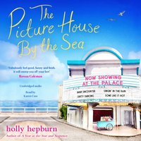 Picture House by the Sea - Holly Hepburn - audiobook