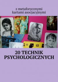 20 technik psychologicznych z metaforycznymi kartami asocjacyjnymi - Anastasiya Kolendo-Smirnova - ebook