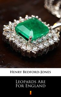 Leopards Are For England - Henry Bedford-Jones - ebook