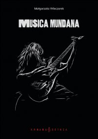 Musica Mundana - Małgorzata Wieczorek - ebook