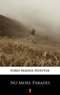 No More Parades - Ford Madox Hueffer - ebook