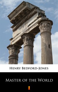 Master of the World - Henry Bedford-Jones - ebook