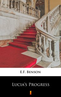 Lucia’s Progress - E.F. Benson - ebook